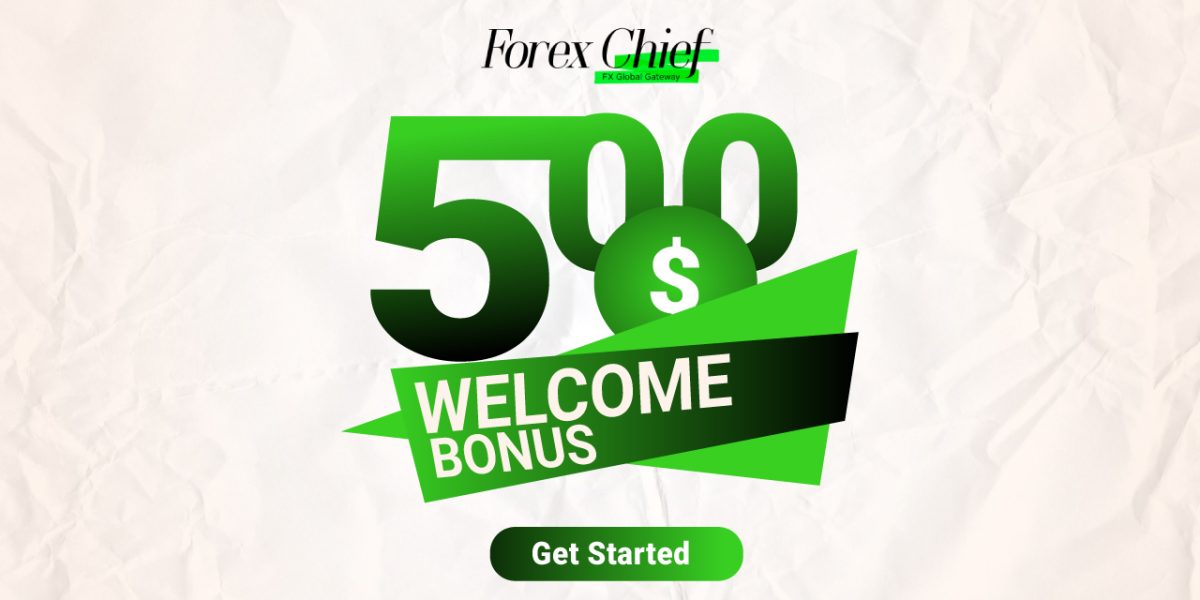 Get up to $500 Welcome Bonus of Forex from ForexChief
