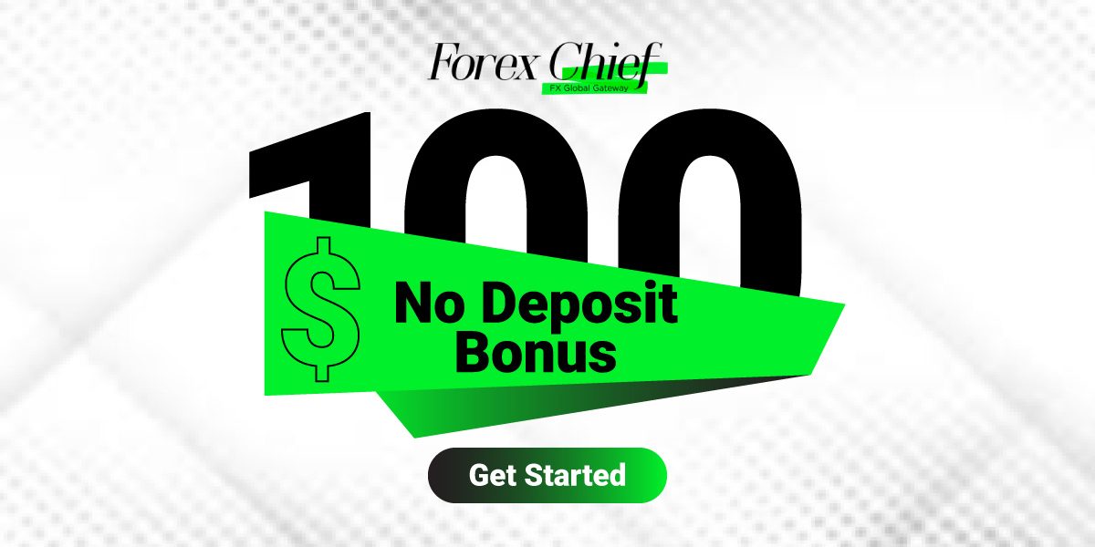 ForexChief New 100 USD No Deposit Bonus on trading!