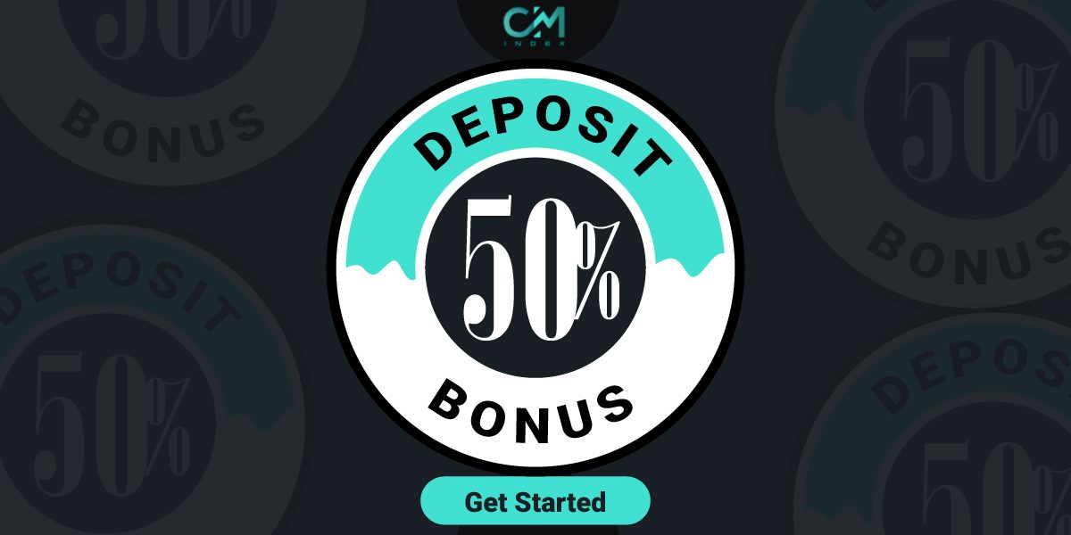 Forex new 50% Deposit Bonus opened by CM index