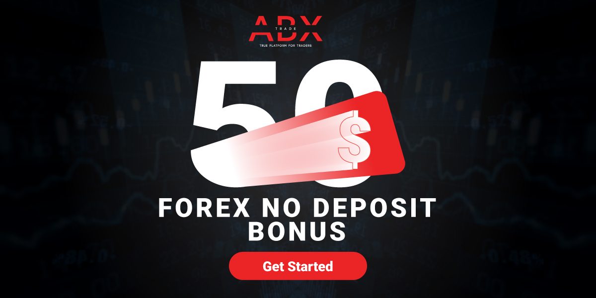 Get a Free $50 Forex No Deposit Bonus from ADX Trade