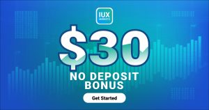 Get a $30 Welcome Standard Account No Deposit Bonus- IUX Markets