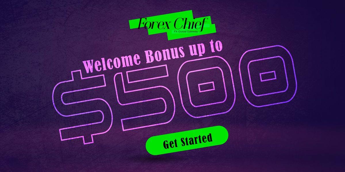Welcome Forex Bonus up to $500 - ForexChief