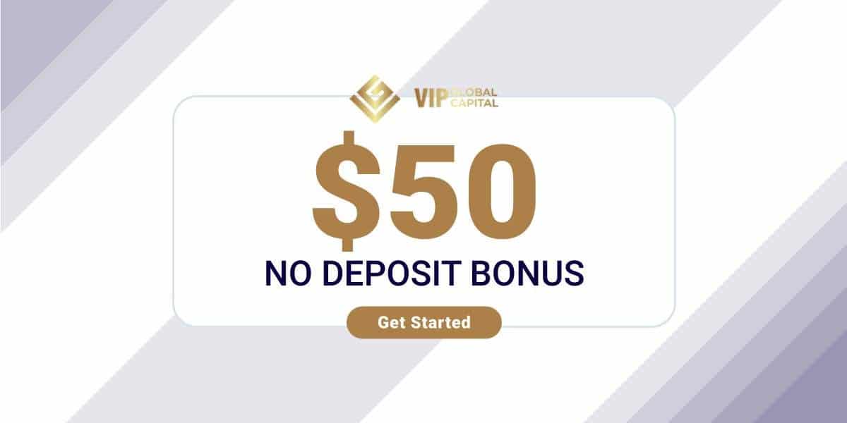 Forex No Deposit Bonus of $50 from VIP Global Capital