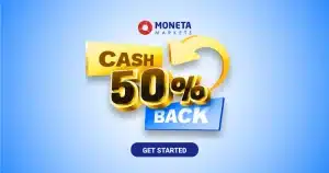 Moneta Markets 50% New Forex Cash Back Bonus