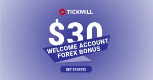 Get a Forex New $30 Welcome Deposit Bonus by Tickmill
