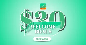 Welcome Forex $30 New Bonus