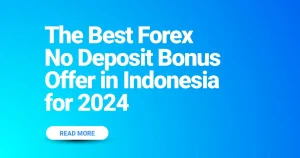 The Best Forex No Deposit Bonus
