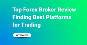 Top-Forex-Broker-Review-Finding-Best-Platforms-for-Trading