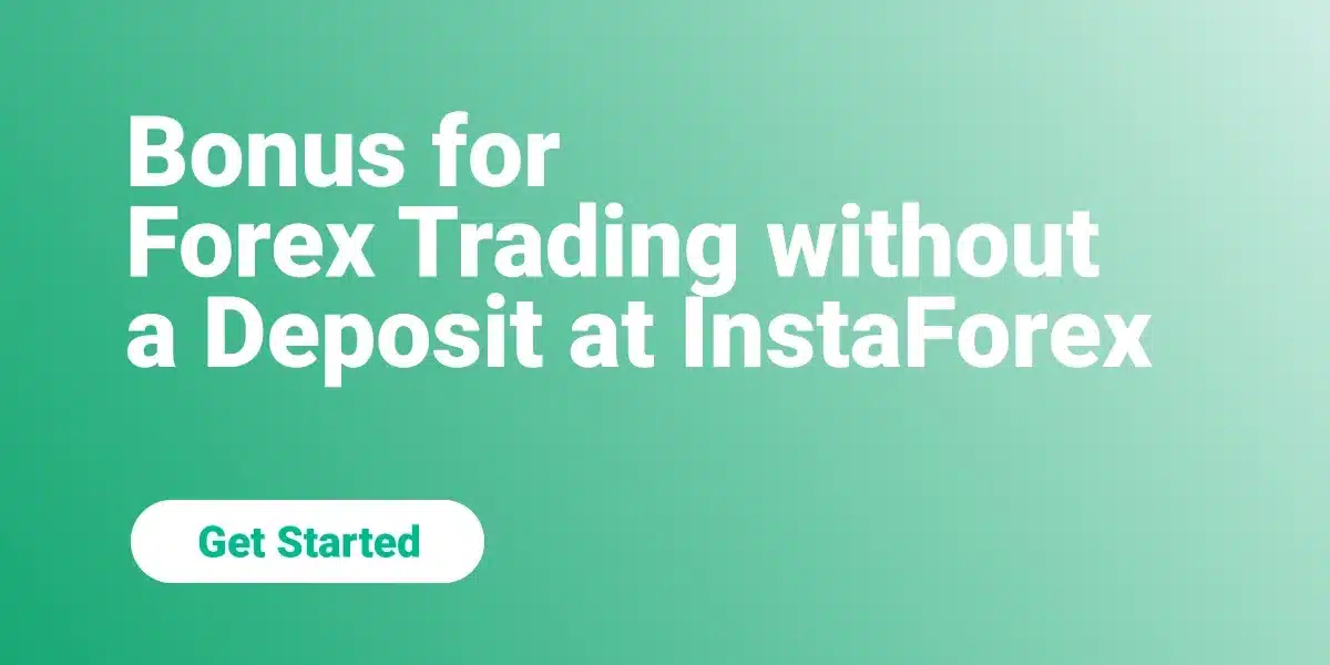 Bonus for Forex Trading without a Deposit at InstaForex